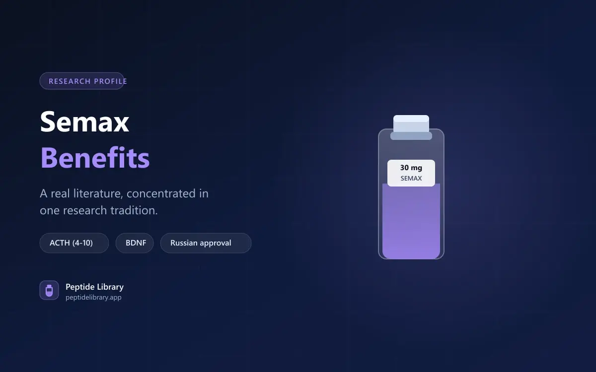Semax Benefits: What the Research Reports and How to Weigh It — Peptide Library research guide