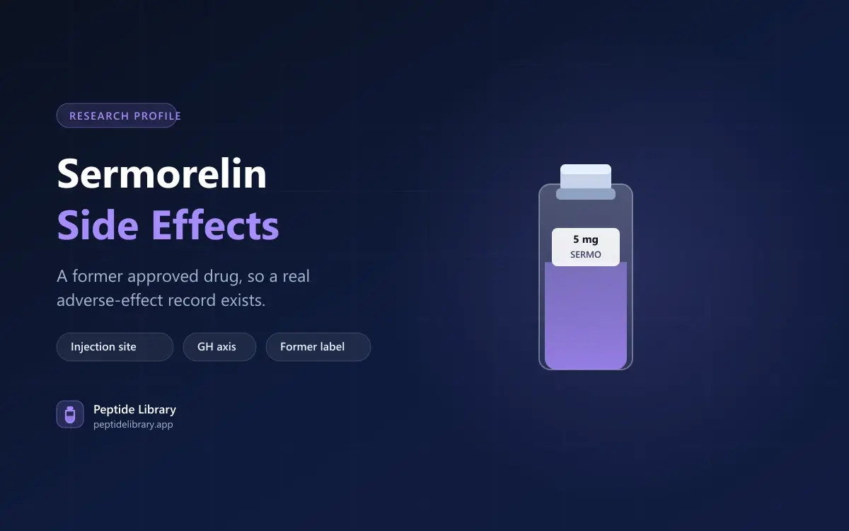 Sermorelin Side Effects: What the Label Recorded — Peptide Library research guide